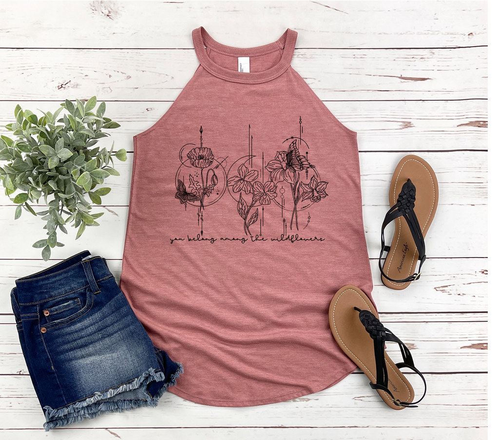 You Belong Among the Wildflowers Rocker Tank